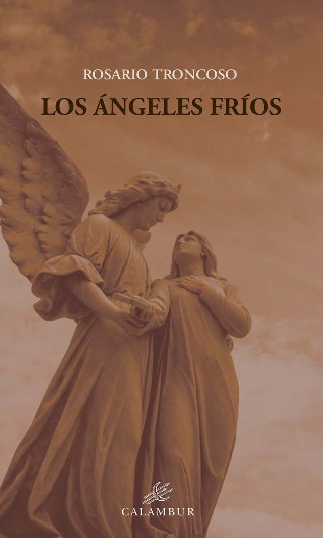 LOS ÁNGELES FRÍOS, de TONCOSO, ROSARIO | portada del libro