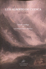 ANTOLOGÍA DE LUIS ALBERTO DE CUENCA, de SUÁREZ MARTÍNEZ, LUIS MIGUEL | portada del libro