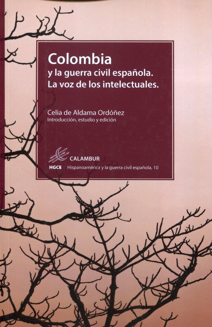 COLOMBIA Y LA GUERRA CIVIL ESPAÑOLA, de ALDAMA ORDOÑEZ,CELIA DE | portada del libro