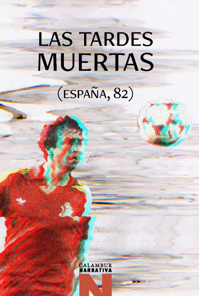 Las tardes muertas, de , Rodígues Martínez, Álvaro | portada del libro