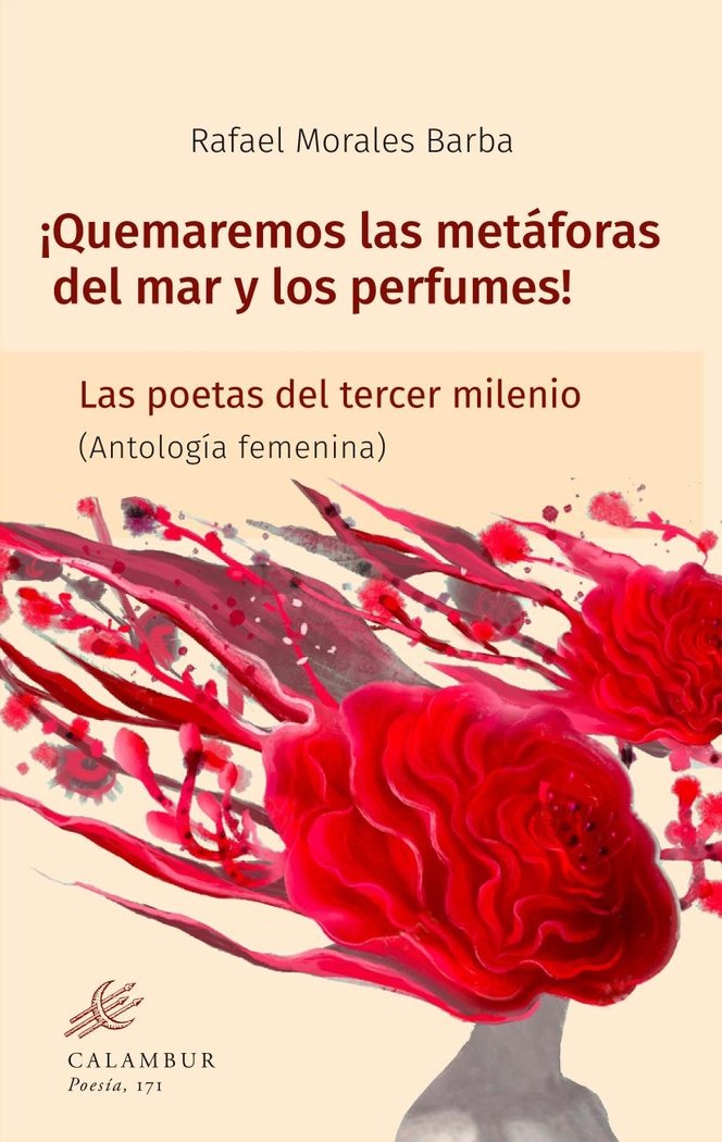 ¡Quemaremos las metáforas del mar y los perfumes!, de Morales Barba, Rafael | portada del libro