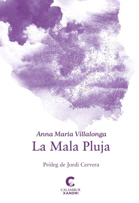 LA MALA PLUJA, de VILLALONGA, ANNA MARIA | portada del libro
