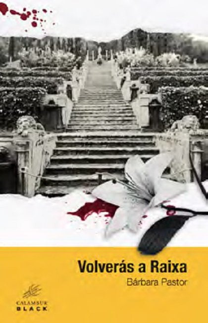 VOLVERAS A RAIXA, de BARBARA PASTOR | portada del libro
