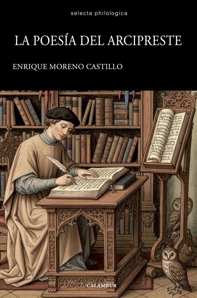 LA POESIA DEL ARCIPRESTE, de MORENO CASTILLO, ENRIQUE | portada del libro