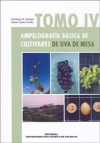 AMPELOGRAFÍA BÁSICA DE CULTIVARES DE UVA DE MESA. TOMO IV, de Salazar Hernández | portada del libro