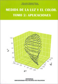 MEDIDA DE LA LUZ Y EL COLOR. TOMO 2: APLICACIONES, de Gilabert Pérez | portada del libro