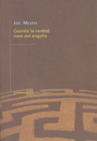 CUANDO LA VERDAD NACE DEL ENGAÑO, de Mestre Froissard | portada del libro