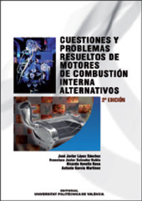 CUESTIONES Y PROBLEMAS RESUELTOS DE MOTORES DE COMBUSTIÓN INTERNA ALTERNATIVOS, de Novella Rosa | portada del libro