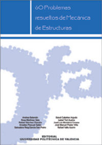 60 PROBLEMAS RESUELTOS DE MECÁNICA DE ESTRUCTURAS, de Cabañes Argudo | portada del libro