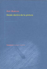 DESDE DENTRO DE LA PINTURA, de Albelda Raga | portada del libro