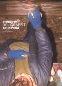 PIONEROS DEL GRAFFITI EN ESPAÑA, de Berti | portada del libro