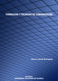 FORMACIÓN Y TÉCNICAS DE COMUNICACIÓN, de Jordá Rodríguez | portada del libro