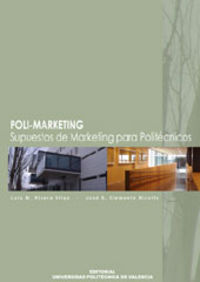 POLI-MARKETING SUPUESTOS DE MARKETING PARA POLITÉCNICOS, de Rivera Vilas | portada del libro