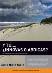 Y TÚ... ¿INNOVAS O ABDICAS?, de Nieto Nieto | portada del libro