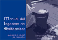 MANUAL DEL INGENIERO DE EDIFICACIÓN: GUÍA PARA EL CONTROL DE MATERIALES, de Valiente Ochoa | portada del libro
