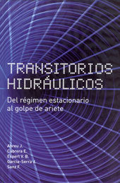 TRANSITORIOS HIDRAULICOS DEL REGIMEN ESTACIONARIO AL GOLPE, de CABRERA MARCET, ENRIQUE | portada del libro