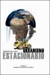 URBANISMO ESTACIONARIO, de GAJA DIAZ | portada del libro
