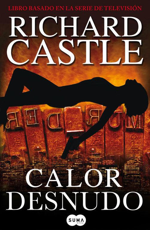 Calor desnudo (Serie Castle 2), de Castle | portada del libro
