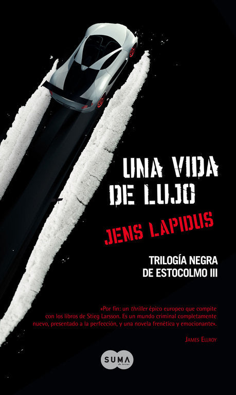 Una vida de lujo (Trilogía negra de Estocolmo 3), de Lapidus, Jens | portada del libro