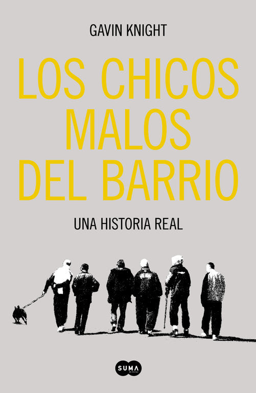 Los chicos malos del barrio, de GAVIN KNIGHT | portada del libro
