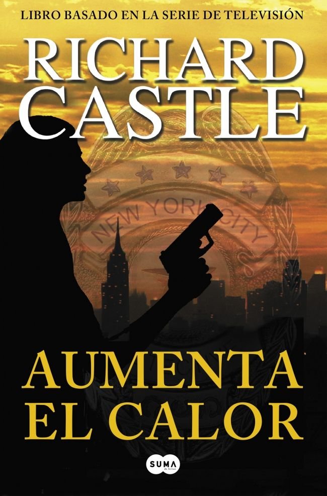 Aumenta el calor (Serie Castle 3), de Castle, Richard | portada del libro