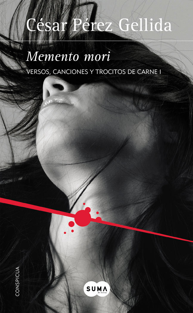 Memento mori (Versos, canciones y trocitos de carne 1), de Pérez Gellida, César | portada del libro