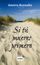 Si tú mueres primero, de VARIOS AUTORES | portada del libro