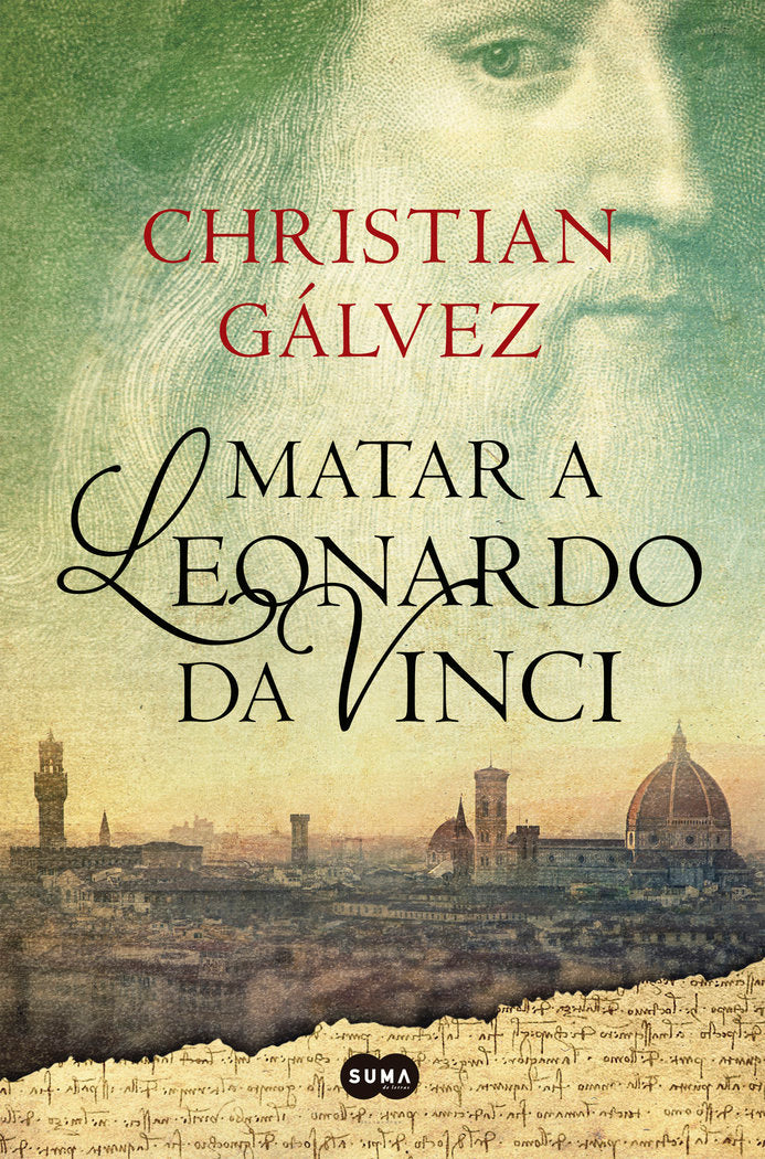 Matar a Leonardo da Vinci (Crónicas del Renacimiento 1), de Gálvez, Christian | portada del libro