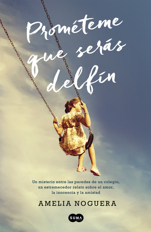 Prométeme que serás delfín, de Noguera, Amelia | portada del libro