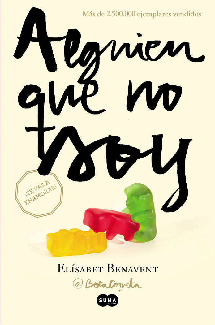 Alguien que no soy (Mi elección 1), de Benavent, Elísabet | portada del libro