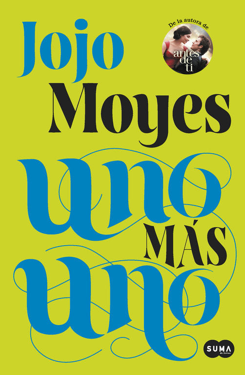 Uno más uno, de Moyes, Jojo | portada del libro