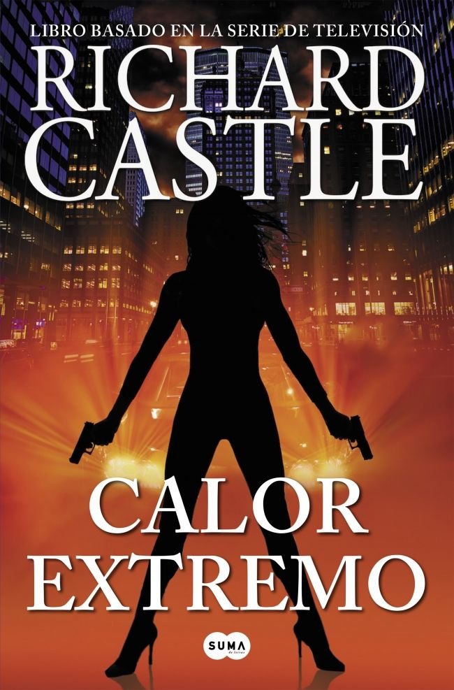 Calor extremo (Serie Castle 7), de Castle, Richard | portada del libro