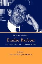 Emilio Barbón, el triunfo de la voluntad, de FRANCISCO TRINIDAD | portada del libro