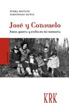 José y Consuelo, de AUREA MATILDE FERNANDEZ MUÑIZ | portada del libro