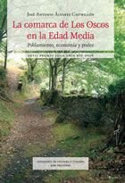 La comarca de los Oscos en la Edad Media. Poblamiento, econom¡a y poder., de JOSE ANTONIO ALVAREZ CASTRILLON | portada del li