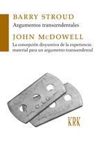 Argumentos trascendentales / La concepción disyuntiva de la experiencia: material para un argumento, de BARRY STROUD | portad