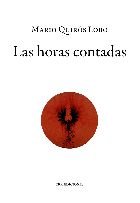 Las horas contadas, de MARIO QUIROS LOBO | portada del libro