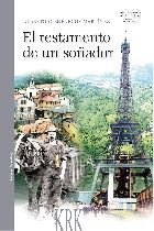 TESTAMENTO DE UN SOÑADOR, EL, de CIENFUEGOS MARTINEZ, ALBERTO | portada del libro