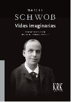 VIDAS IMAGINARIAS, de SCHWOB, MARCEL | portada del libro