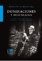 DOMINACIONES Y POTESTADES, de SANTAYANA, GEORGE | portada del libro