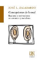CONCEPCIONES DE LO REAL, de ZALABARDO, JOSé LUIS | portada del libro