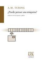 ¿PUEDE PENSAR UNA MAQUINA?, de Alan M. Turing | portada del libro