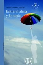 ENTRE EL ALMA Y LA RAZóN, de ÁLVAREZ FRESNO | portada del libro