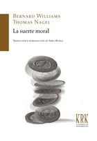 SUERTE MORAL, LA, de WILLIAMS, BERNARD ARTHUR OWEN | portada del libro