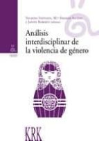 ANáLISIS INTERDISCIPLINAR DE LA VIOLENCIA DE GéNERO, de Yolanda Fontanil | portada del libro