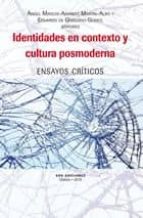 Identidades en contexto y cultura posmoderna, de ANGEL MATEOS APARICIO | portada del libro