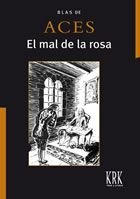 El mal de la rosa, de de Aces | portada del libro