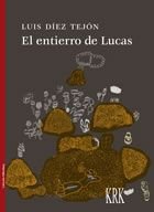 El entierro de Lucas, de Díez Tejón | portada del libro