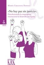 No hay paz sin justicia, de Crescente Dapena | portada del libro