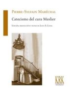 Catecismo del cura Meslier, de PIERRE SYLVAIN MERECHAL | portada del libro